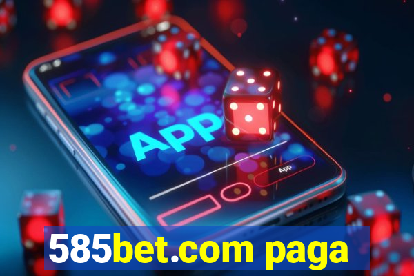 585bet.com paga